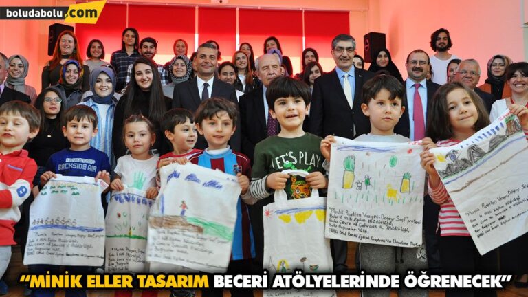 “MİNİK ELLER TASARIM BECERİ ATÖLYELERİNDE ÖĞRENECEK”