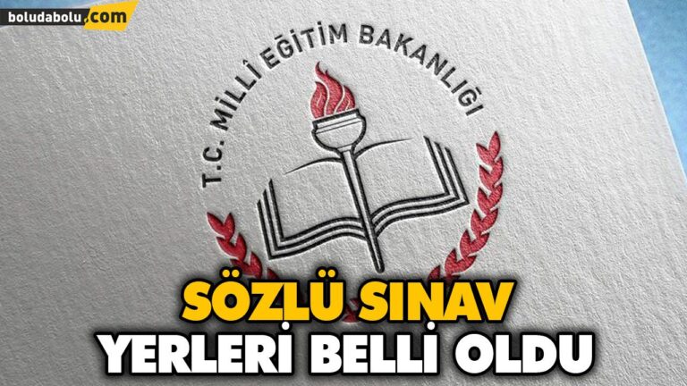 SÖZLÜ SINAV YERLERİ BELLİ OLDU
