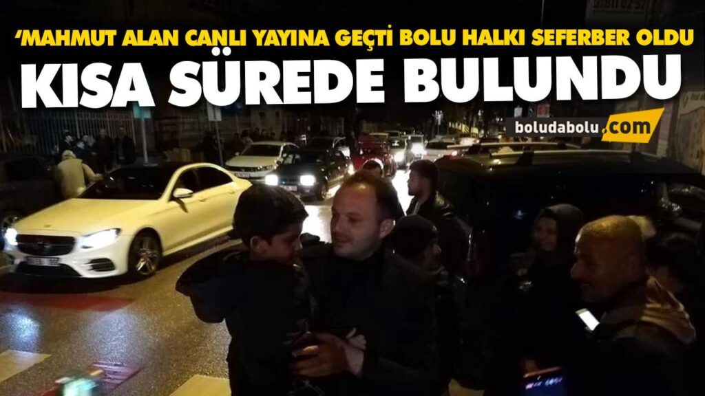 Bolu Onur Fahri’yi bulmak için seferber oldu Bolu Onur Fahri’yi bulmak için seferber oldu
