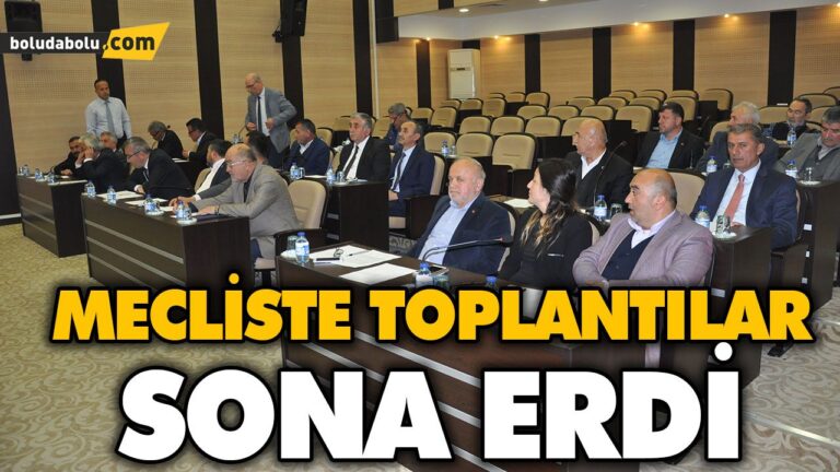 MECLİSTE TOPLANTILAR SONA ERDİ