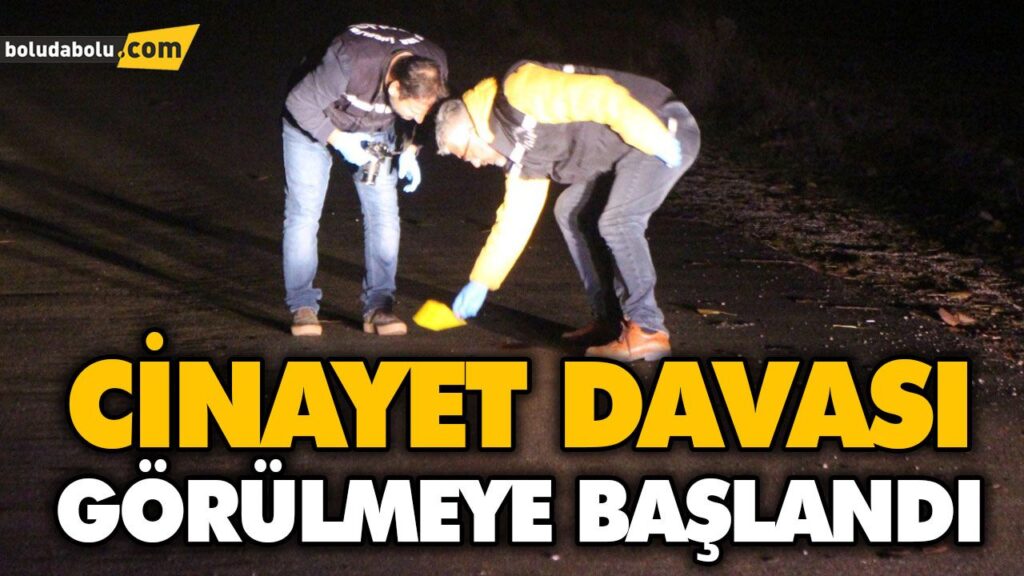 CİNAYET DAVASI GÖRÜLMEYE BAŞLANDI CİNAYET DAVASI GÖRÜLMEYE BAŞLANDI