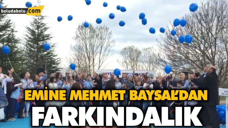 EMİNE MEHMET BAYSAL’DAN FARKINDALIK