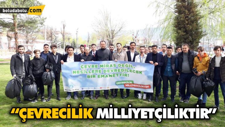 “ÇEVRECİLİK MİLLİYETÇİLİKTİR”