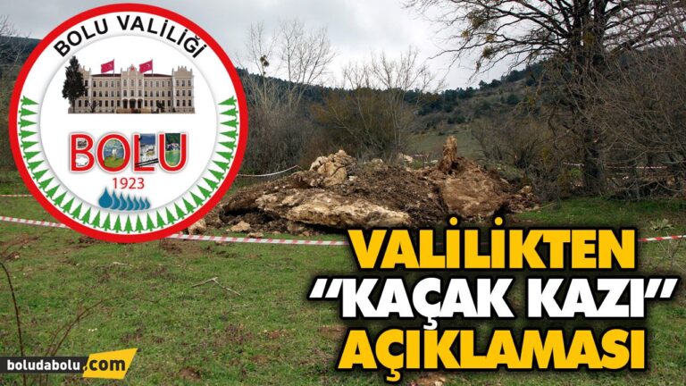 VALİLİKTEN “KAÇAK KAZI” AÇIKLAMASI