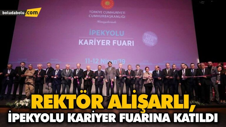 REKTÖR ALİŞARLI, İPEKYOLU KARİYER FUARINA KATILDI