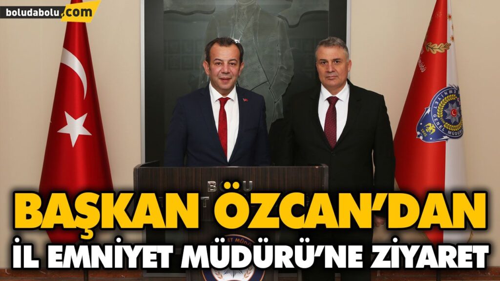 BAŞKAN TANJU ÖZCAN’DAN İL EMNİYET MÜDÜRÜ’NE ZİYARET BAŞKAN TANJU ÖZCAN’DAN İL EMNİYET MÜDÜRÜ’NE ZİYARET