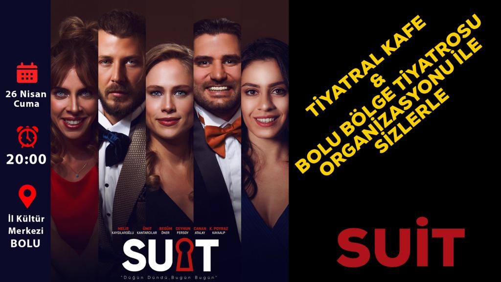 “SUİT” İddialı oyuncu kadrosu ile Bolu’da sanatseverler ile buluşuyor… “SUİT” İddialı oyuncu kadrosu ile Bolu’da sanatseverler ile buluşuyor…