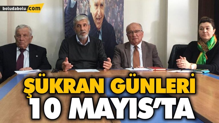 ŞÜKRAN GÜNLERİ 10 MAYIS’TA