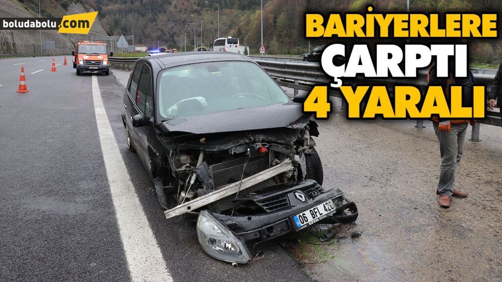 BARİYERLERE ÇARPTI: 4 YARALI BARİYERLERE ÇARPTI: 4 YARALI