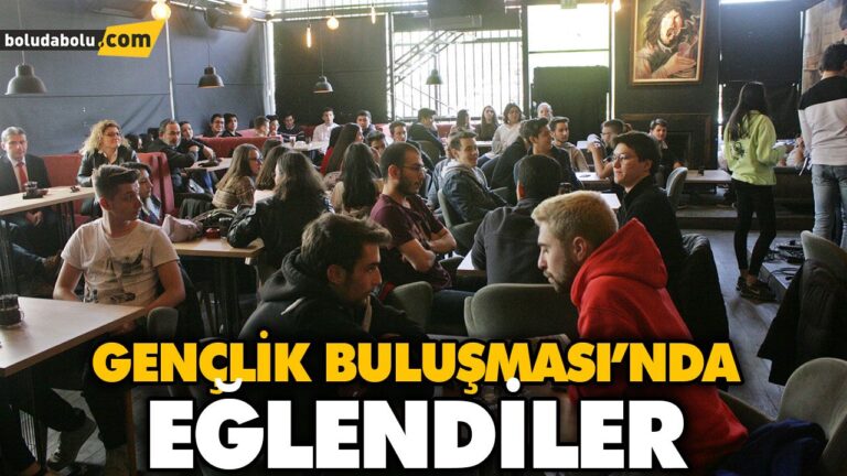GENÇLİK BULUŞMASI’NDA EĞLENDİLER