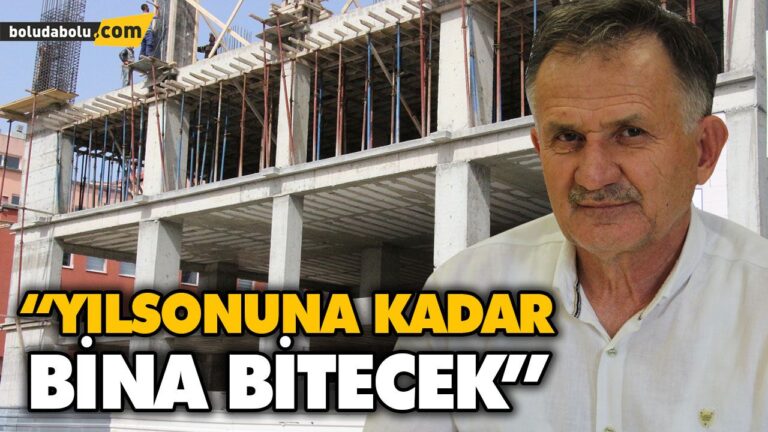 “YIL SONUNA KADAR BİNA BİTECEK”