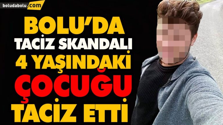 BOLU’DA TACİZ SKANDALI