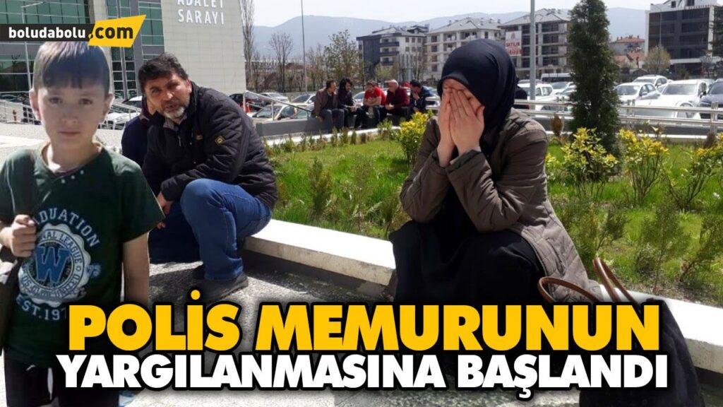 POLİS MEMURUNUN YARGILANMASINA BAŞLANDI POLİS MEMURUNUN YARGILANMASINA BAŞLANDI