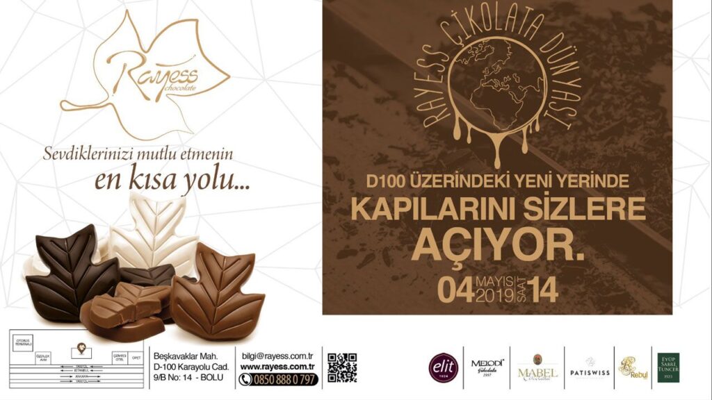 RAYESS ÇİKOLATA DÜNYASI AÇILIYOR RAYESS ÇİKOLATA DÜNYASI AÇILIYOR