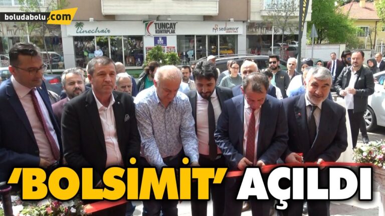 ‘BOLSİMİT’ AÇILDI