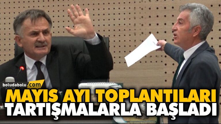 MAYIS AYI TOPLANTILARI TARTIŞMALARLA BAŞLADI
