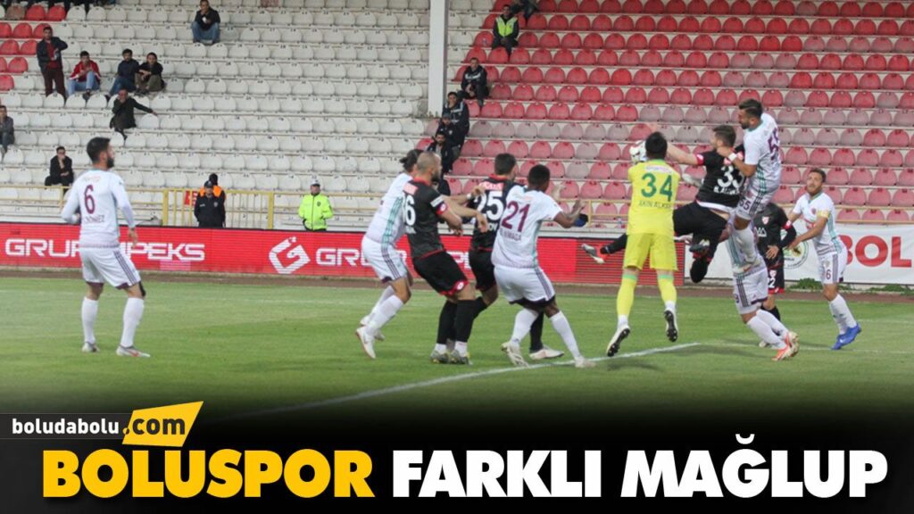 BOLUSPOR FARKLI MAĞLUP BOLUSPOR FARKLI MAĞLUP