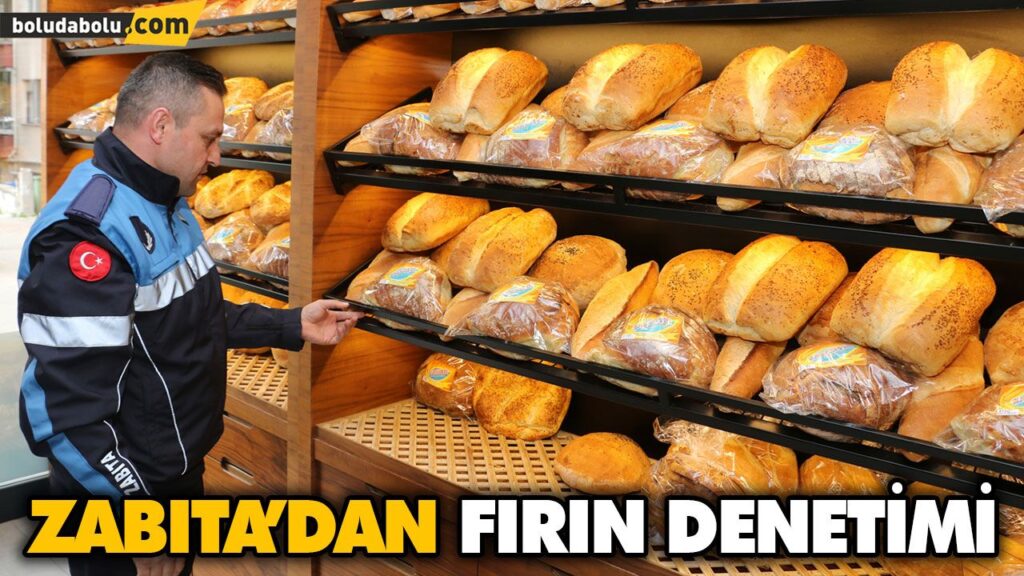 ZABITA’DAN FIRIN DENETİMİ ZABITA’DAN FIRIN DENETİMİ