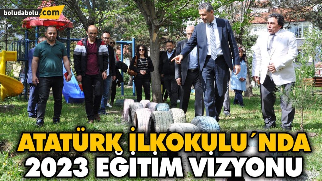 ATATÜRK İLKOKULU´NDA 2023 EĞİTİM VİZYONU ATATÜRK İLKOKULU´NDA 2023 EĞİTİM VİZYONU