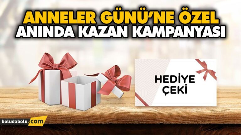 ANNELER GÜNÜ’NE ÖZEL ANINDA KAZAN KAMPANYASI