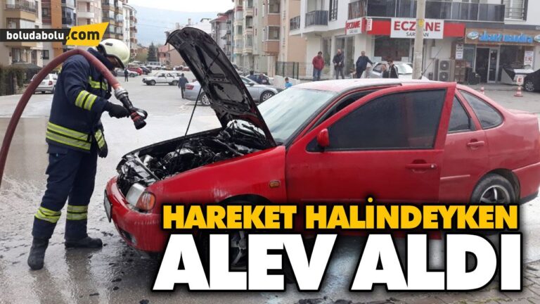 HAREKET HALİNDEYKEN ALEV ALDI