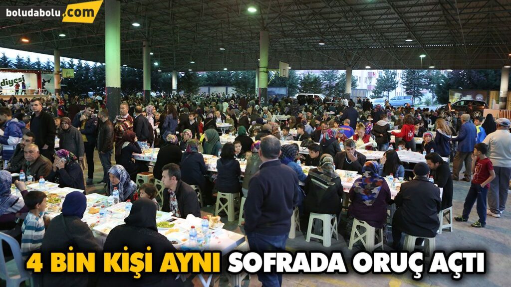 4 BİN KİŞİ AYNI SOFRADA ORUÇ AÇTI 4 BİN KİŞİ AYNI SOFRADA ORUÇ AÇTI
