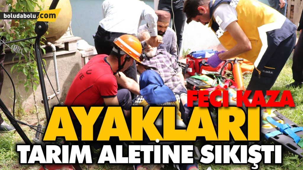 AYAKLARI TARIM ALETİNE SIKIŞTI