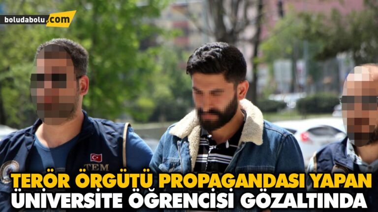 TERÖR ÖRGÜTÜ PROPAGANDASI YAPAN ÜNİVERSİTE ÖĞRENCİSİ GÖZALTINDA