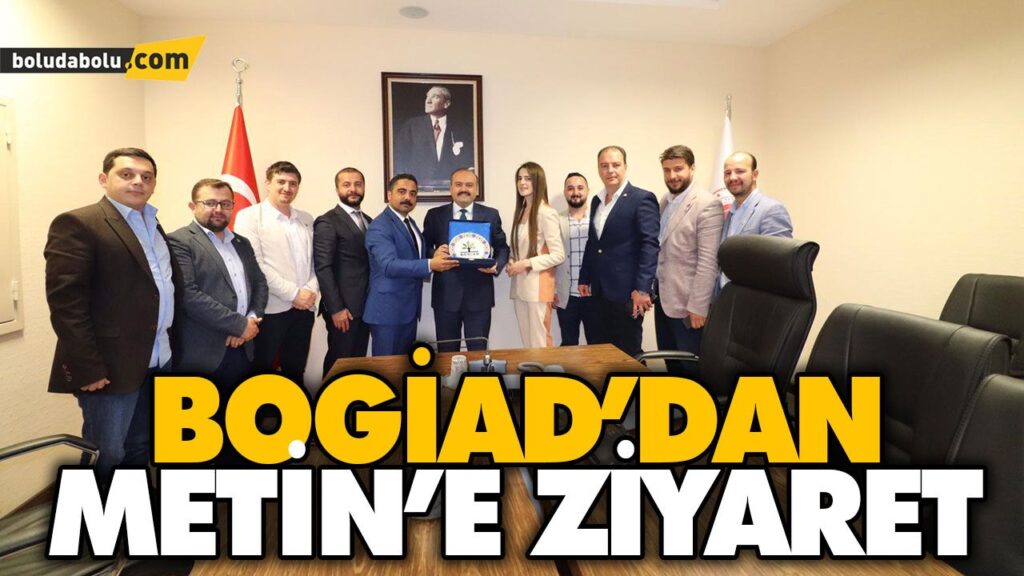 BOGİAD’DAN METİN’E ZİYARET BOGİAD’DAN METİN’E ZİYARET