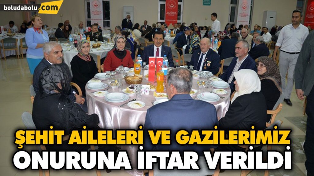 ŞEHİT AİLELERİ VE GAZİLERİMİZ ONURUNA İFTAR VERİLDİ ŞEHİT AİLELERİ VE GAZİLERİMİZ ONURUNA İFTAR VERİLDİ