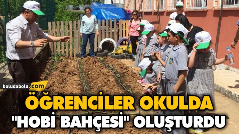 ÖĞRENCİLER OKULDA “HOBİ BAHÇESİ” OLUŞTURDU
