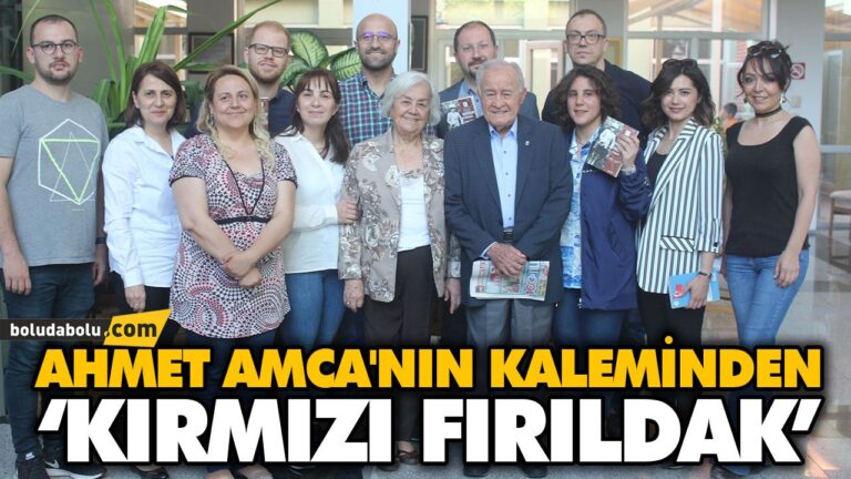 AHMET AMCA’NIN KALEMİNDEN ‘KIRMIZI FIRILDAK’