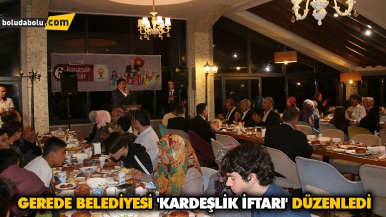 KARDEŞLİK İFTARI’NDA BİR ARAYA GELDİLER