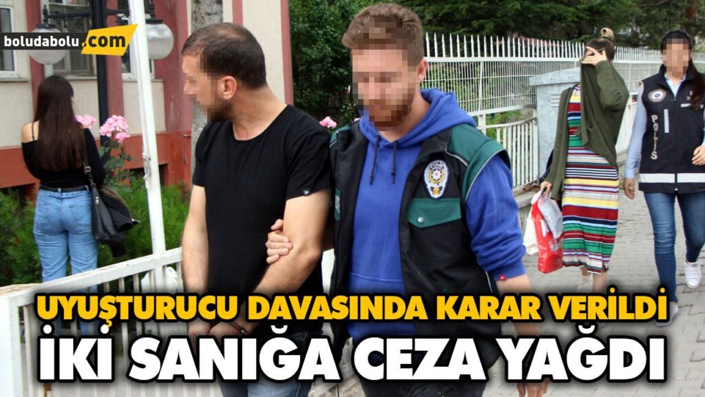 UYUŞTURUCU DAVASINDA KARAR VERİLDİ UYUŞTURUCU DAVASINDA KARAR VERİLDİ