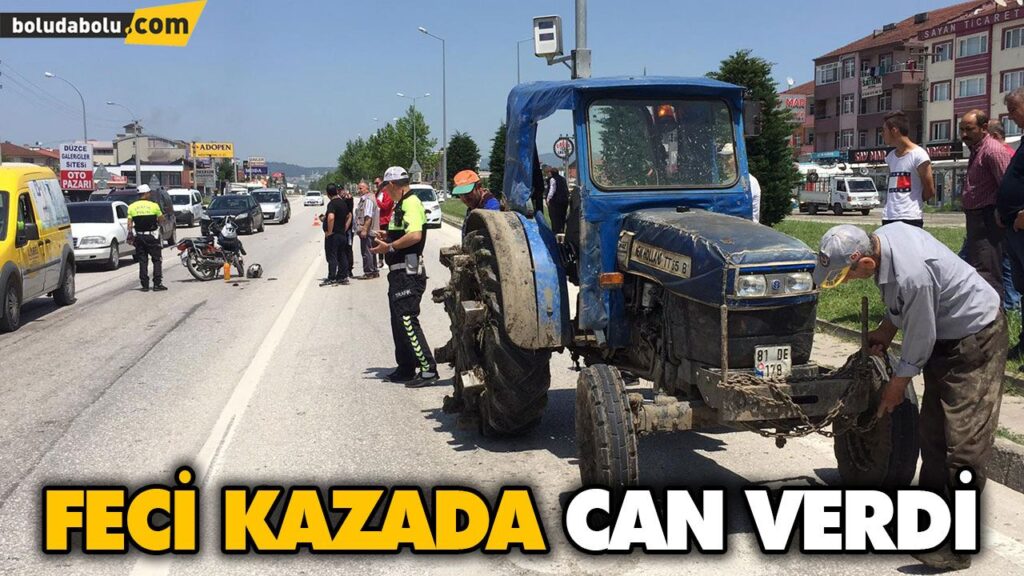TRAKTÖR İLE MOTOSİKLET ÇARPIŞTI: 1 ÖLÜ TRAKTÖR İLE MOTOSİKLET ÇARPIŞTI: 1 ÖLÜ