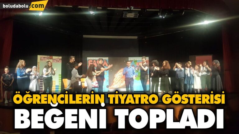 ÖĞRENCİLERİN TİYATRO GÖSTERİSİ BEĞENİ TOPLADI