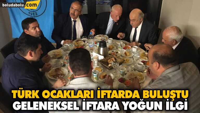 TÜRK OCAKLARI İFTARDA BULUŞTU