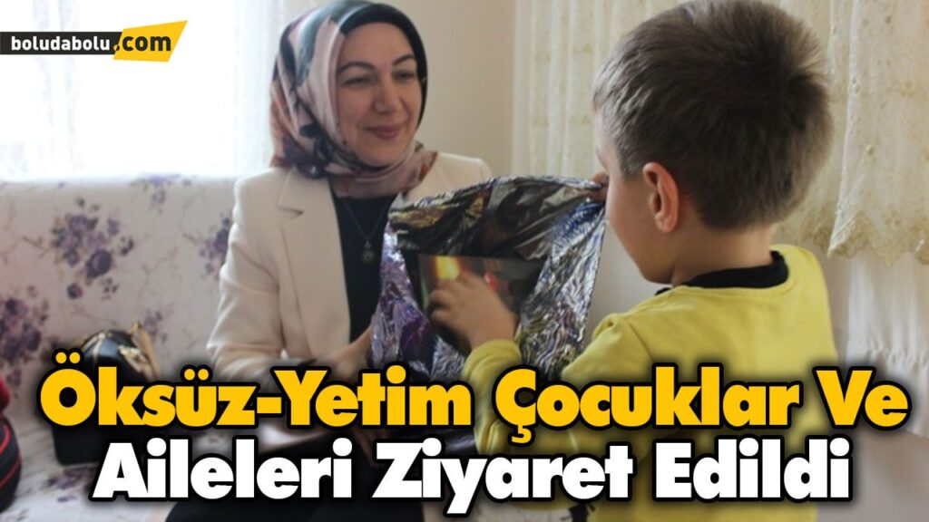 Öksüz-Yetim Çocuklar Ve Aileleri Ziyaret Edildi Öksüz-Yetim Çocuklar Ve Aileleri Ziyaret Edildi