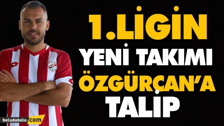 1.LİGİN YENİ TAKIMI ÖZGÜRCAN’A TALİP