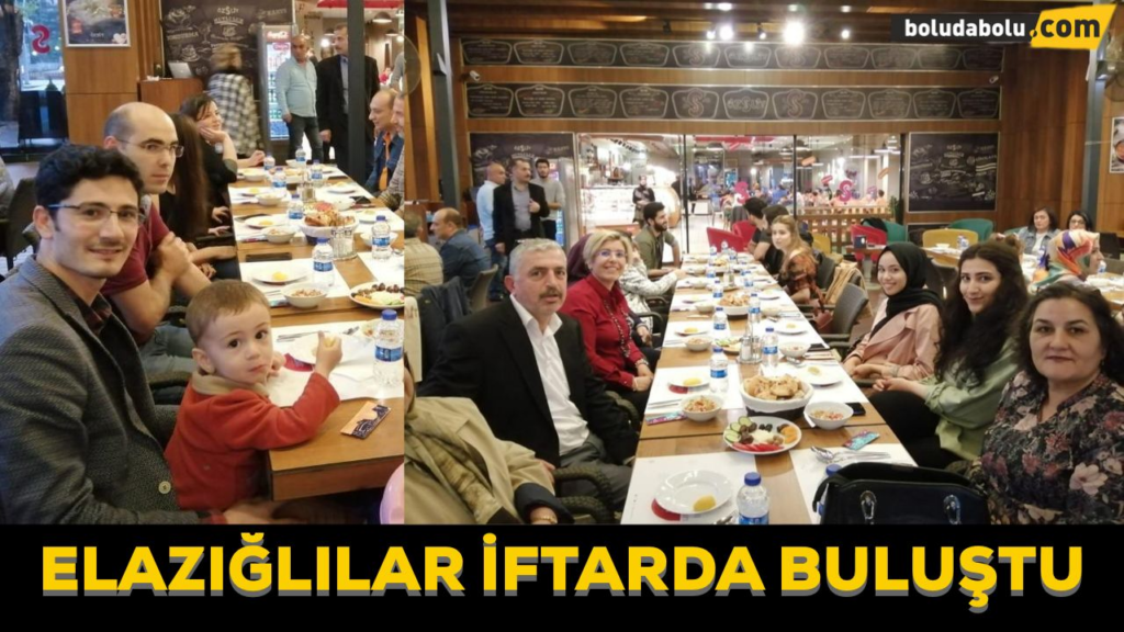 ELAZIĞLILAR İFTAR YEMEĞİNDE BULUŞTU ELAZIĞLILAR İFTAR YEMEĞİNDE BULUŞTU