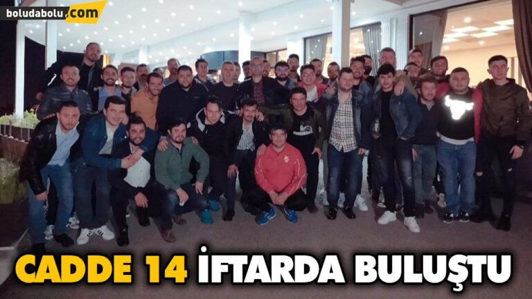 CADDE 14 İFTARDA BULUŞTU