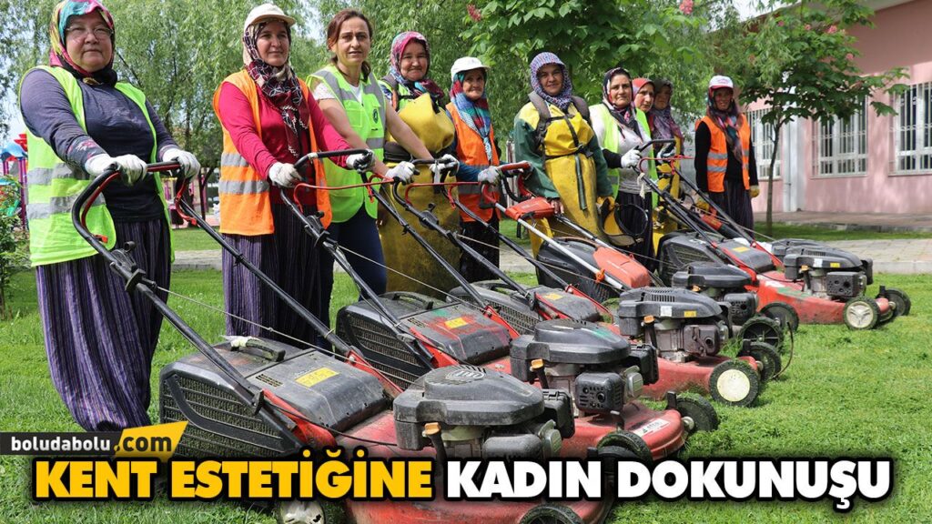 KENT ESTETİĞİNE KADIN DOKUNUŞU KENT ESTETİĞİNE KADIN DOKUNUŞU