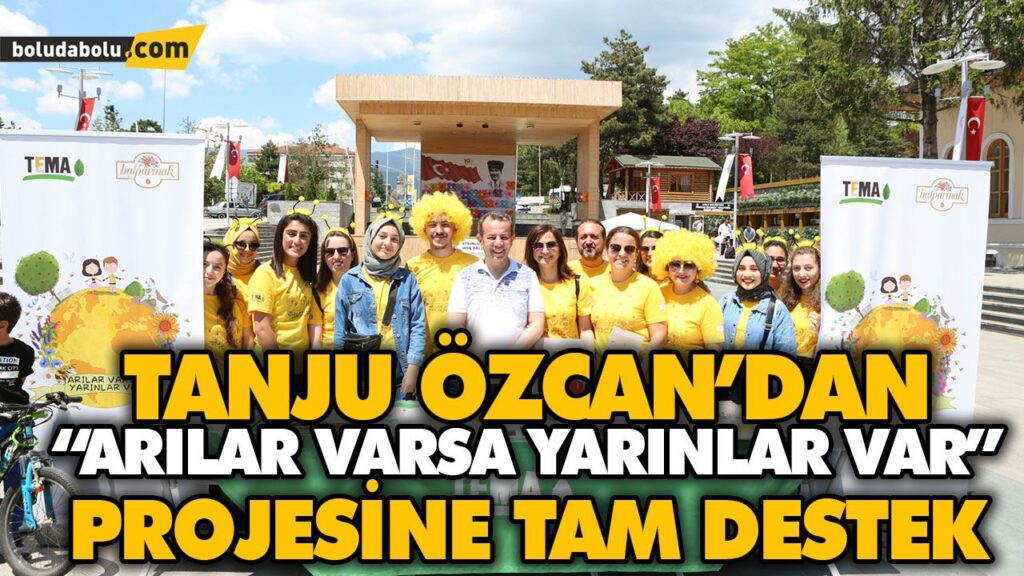 TANJU ÖZCAN’DAN “ARILAR VARSA YARINLAR VAR” PROJESİNE TAM DESTEK