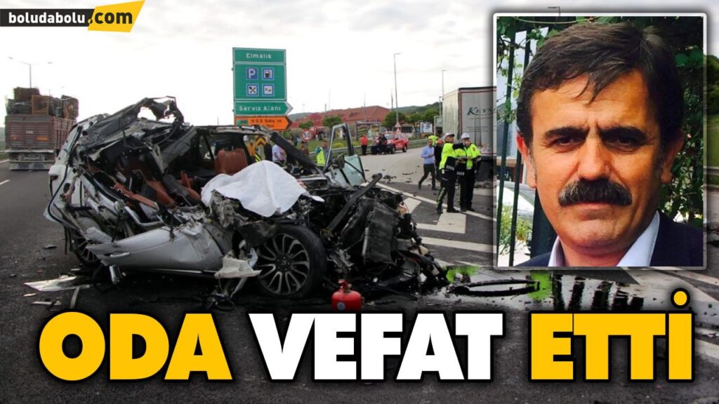 ODA VEFAT ETTİ ODA VEFAT ETTİ