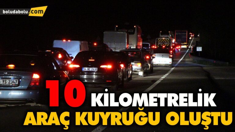 10 KİLOMETRELİK ARAÇ KUYRUĞU OLUŞTU