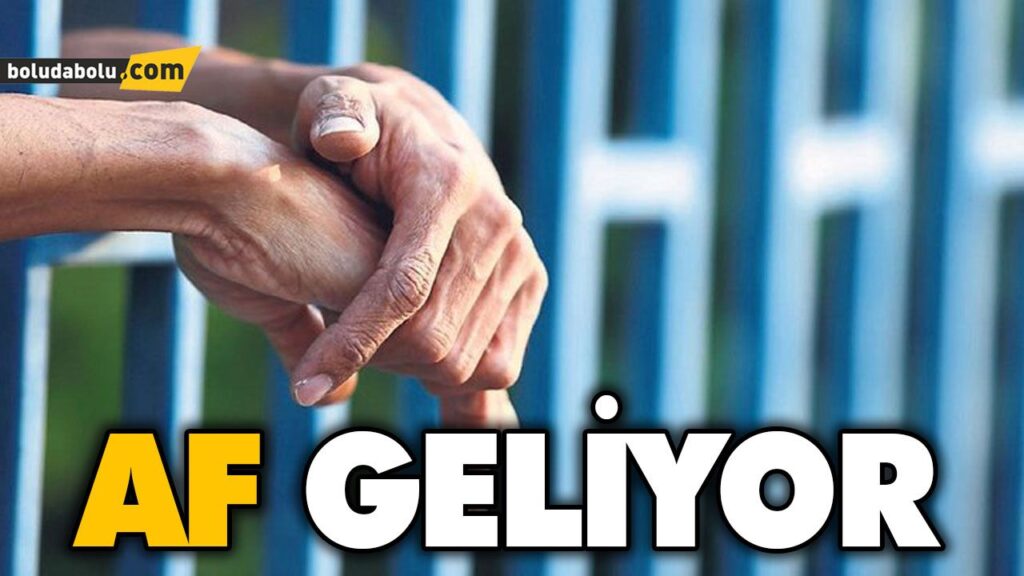 AF GELİYOR AF GELİYOR