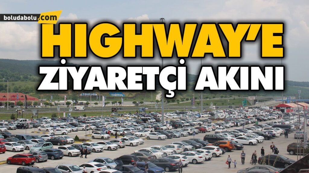 HIGHWAY, BAYRAM BOYUNCA 1 MİLYON ZİYARETÇİ AĞIRLADI! HIGHWAY, BAYRAM BOYUNCA 1 MİLYON ZİYARETÇİ AĞIRLADI!