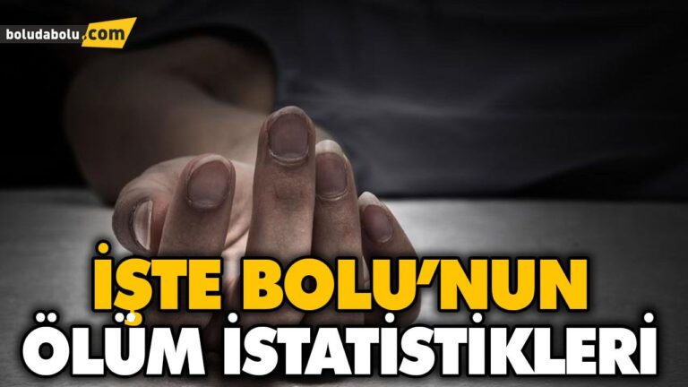 İŞTE BOLU’NUN ÖLÜM İSTATİSTİKLERİ