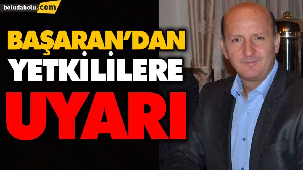 BAŞARAN, “BOLU’YA BÜYÜK GEÇMİŞ OLSUN” BAŞARAN, “BOLU’YA BÜYÜK GEÇMİŞ OLSUN”