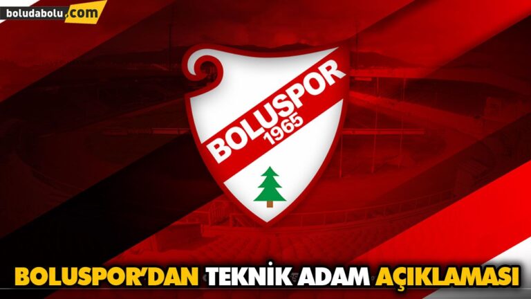 BOLUSPOR’DAN TEKNİK ADAM AÇIKLAMASI